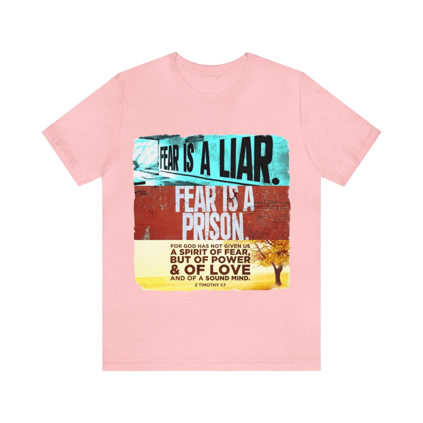 FEAR is a LIAR! - Unisex Jersey Short Sleeve Tee