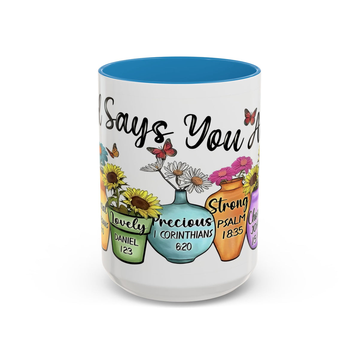 God Says You Are - You Are Loved Christian Bible Verse Coffee Mug