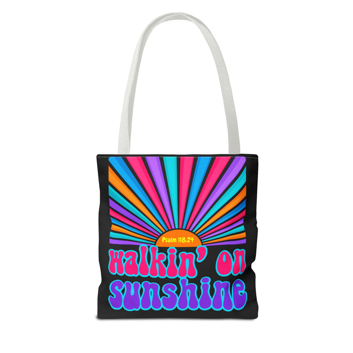 Lords Glory Sunrise Graphic Tote Bag — “Walkin' on Sunshine” Retro Psalm 118:24 Cotton AOP