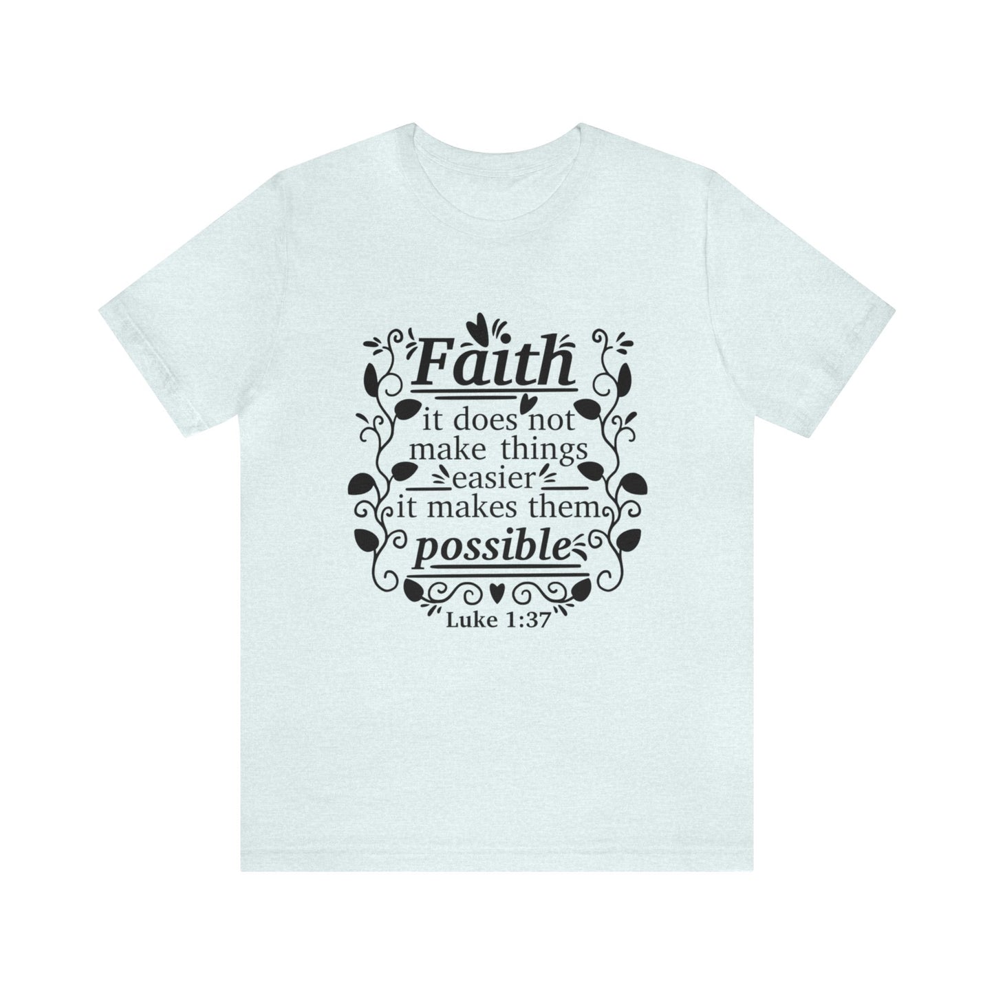 Faith - Unisex Jersey Short Sleeve Tee