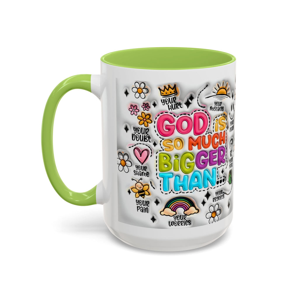 God Is So Much Bigger Than Coffee Mug