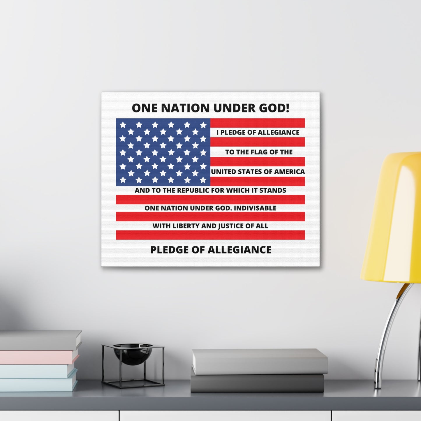 One Nation Under GOD Pledge of Allegiance Canvas Gallery Wraps