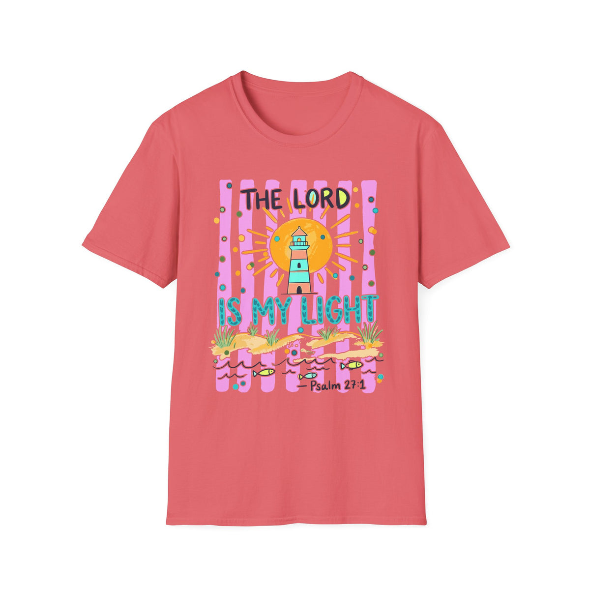 The Lord Is My Light Lighthouse Christian T-Shirt — Psalm 27:1  Inspirational Tee