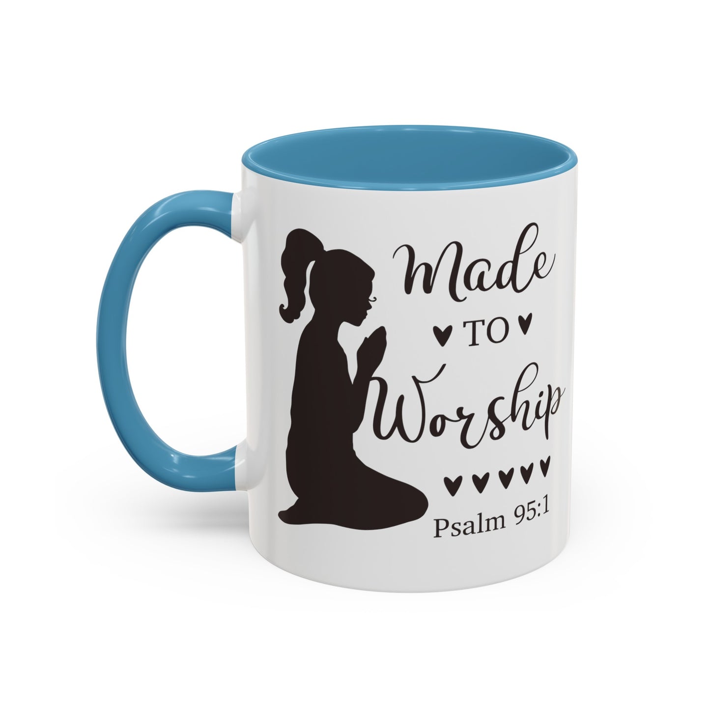 MADE TO WORSHIP - Psalm 95:1 5 Colors Accent Coffee Mug, 11oz