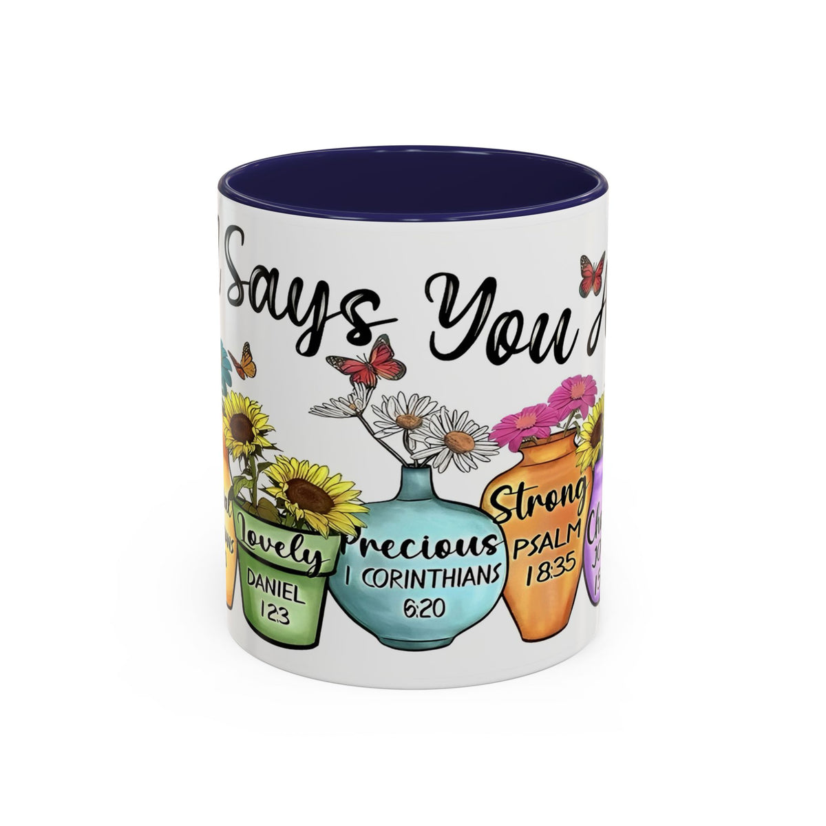 God Says You Are - You Are Loved Christian Bible Verse Coffee Mug