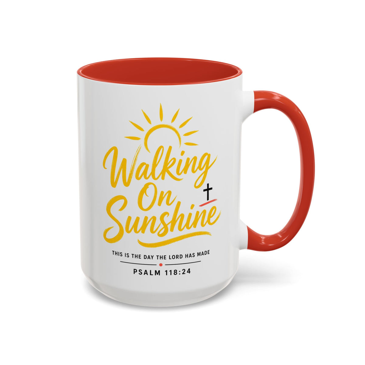 Walking on Sunshine Psalms 118:24  Accent Coffee Mug (11, 15oz)