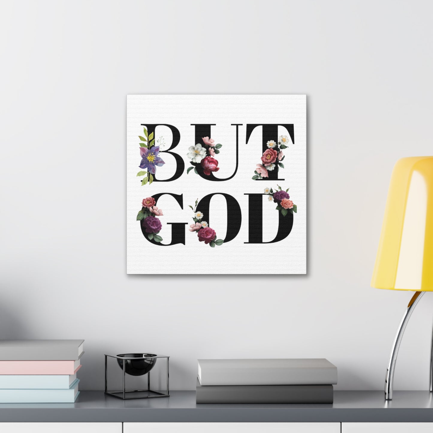 But GOD - Canvas Gallery Wraps