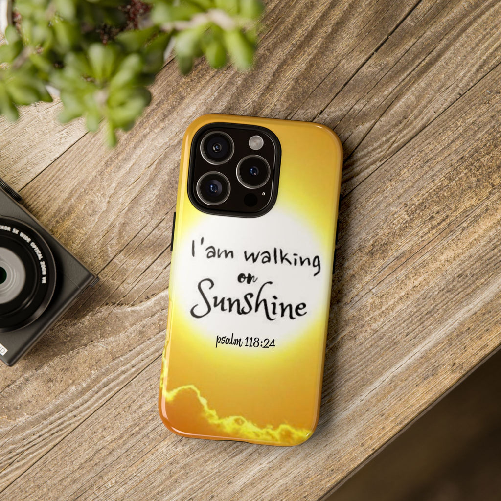Walking on Sunshine Psalm 118:24 Christian Phone Case — Inspirational Yellow Tough Case