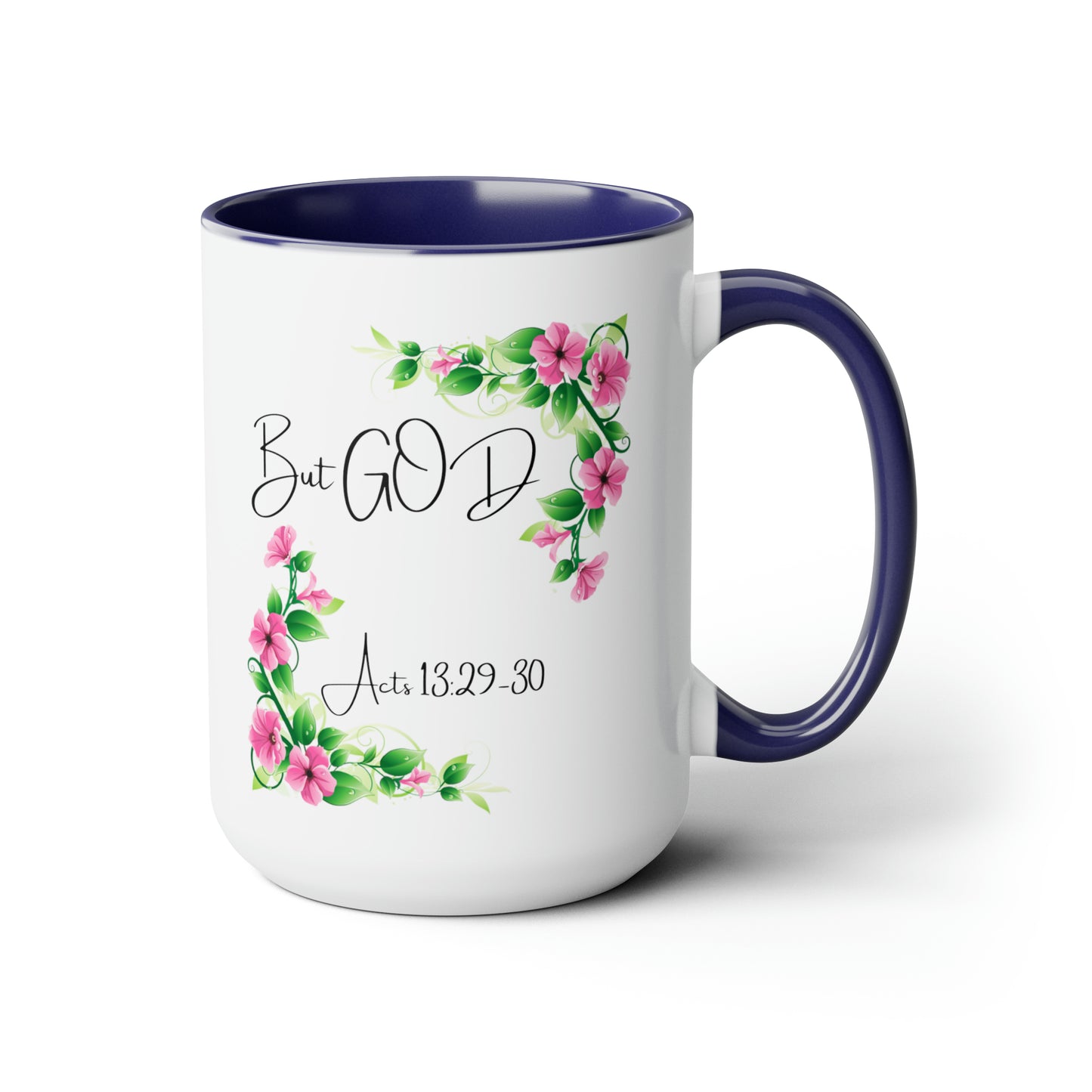 But GOD - Acts 13: 29-30 Two-Tone Coffee Mugs, 15oz