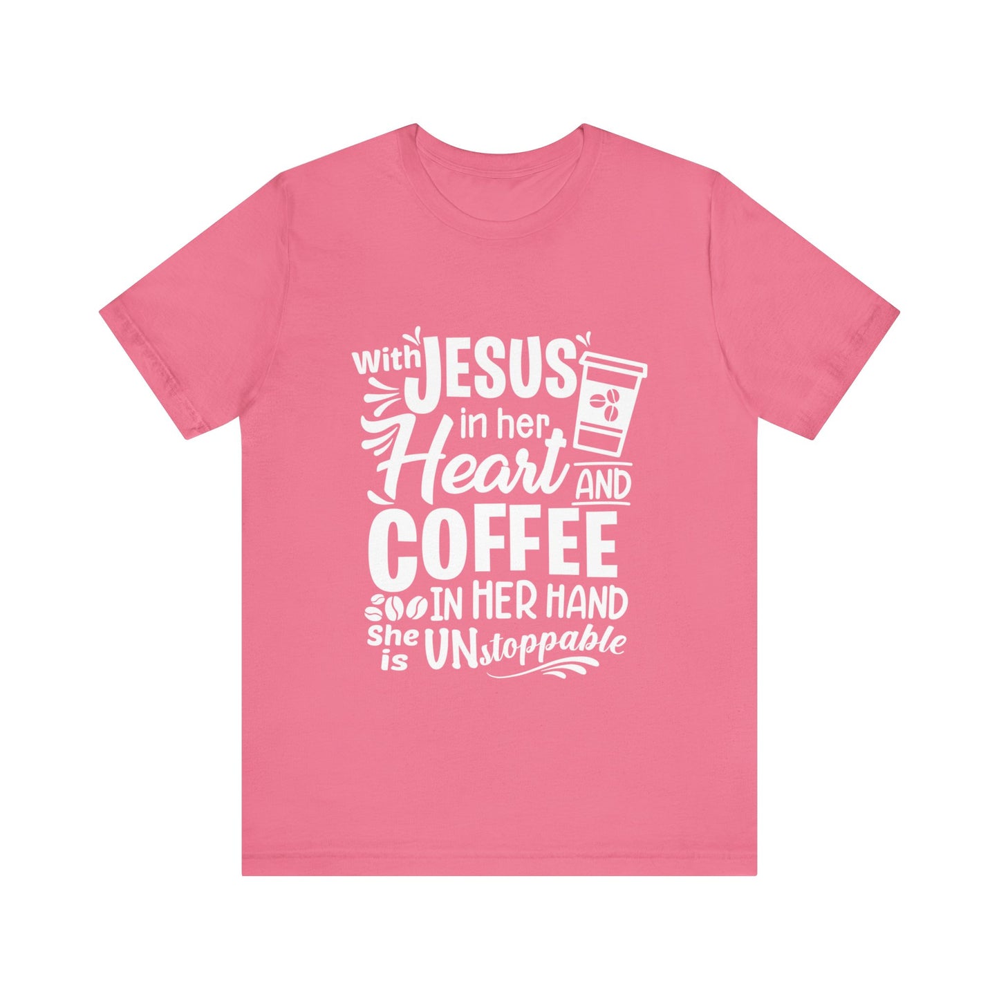 JESUS in Her Heart and Coffee - Woman's Jersey Short Sleeve Tee