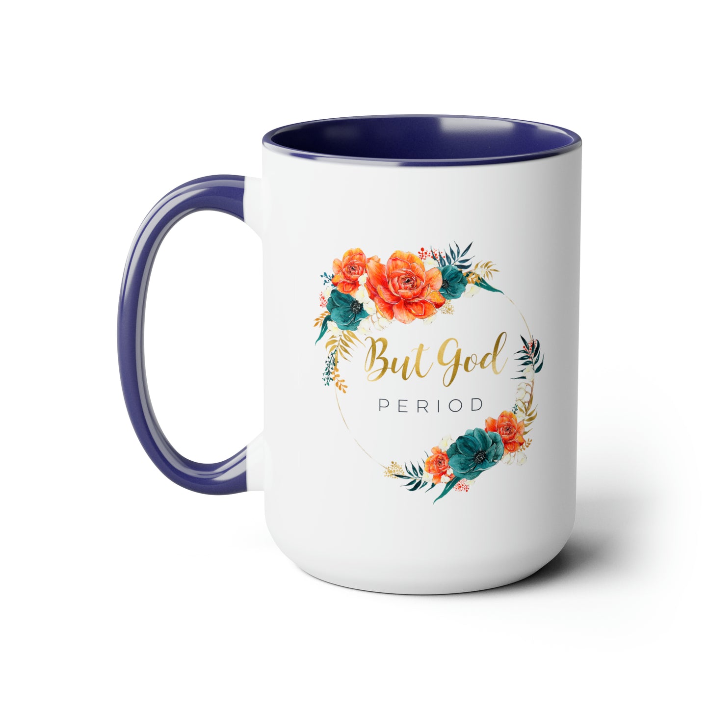 But GOD - Two-Tone Coffee Mugs, 15oz