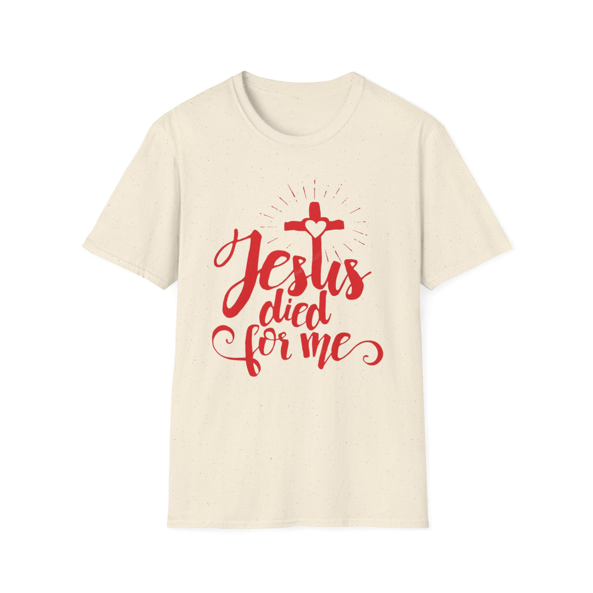 Jesus Died for Me Christian Faith T-Shirt