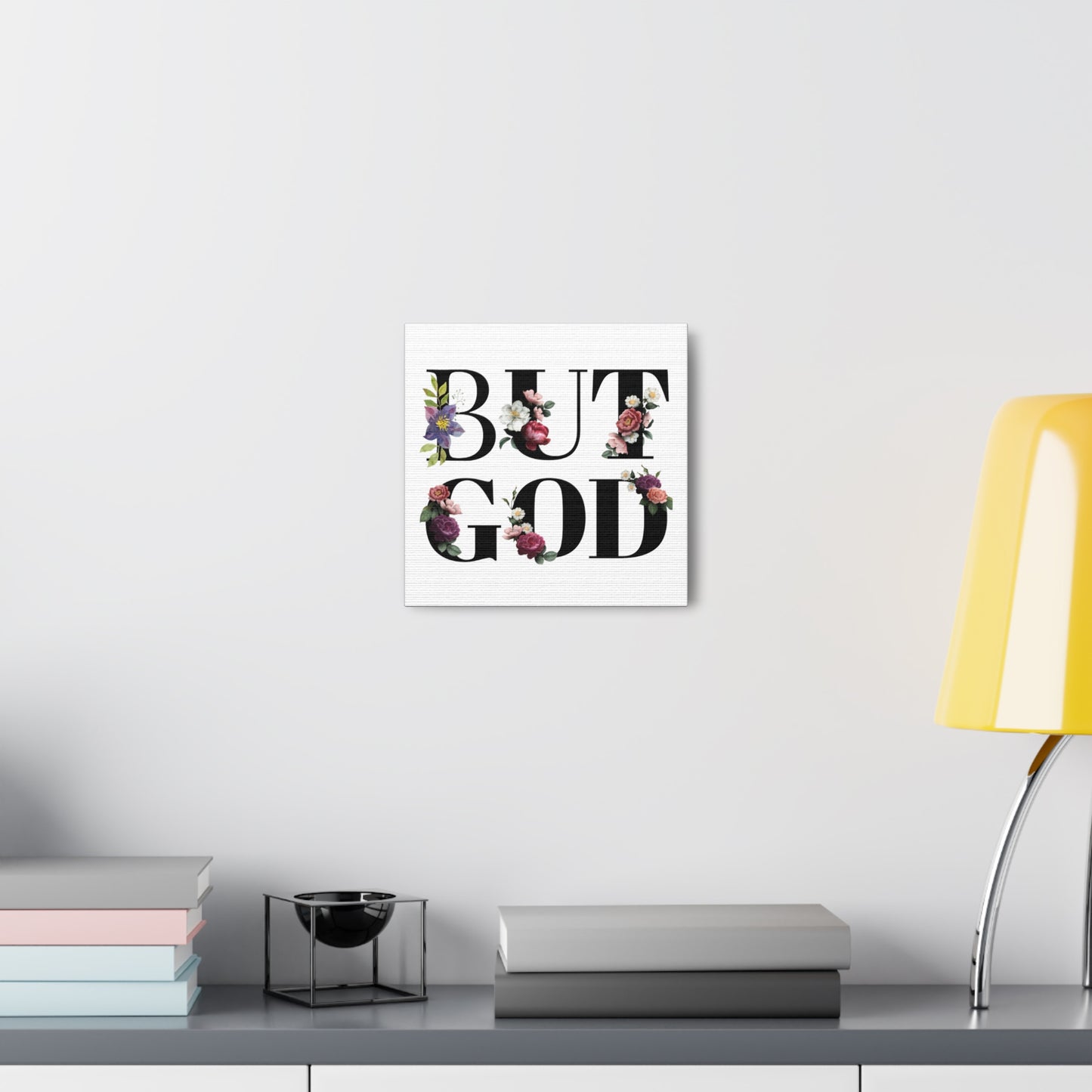 But GOD - Canvas Gallery Wraps