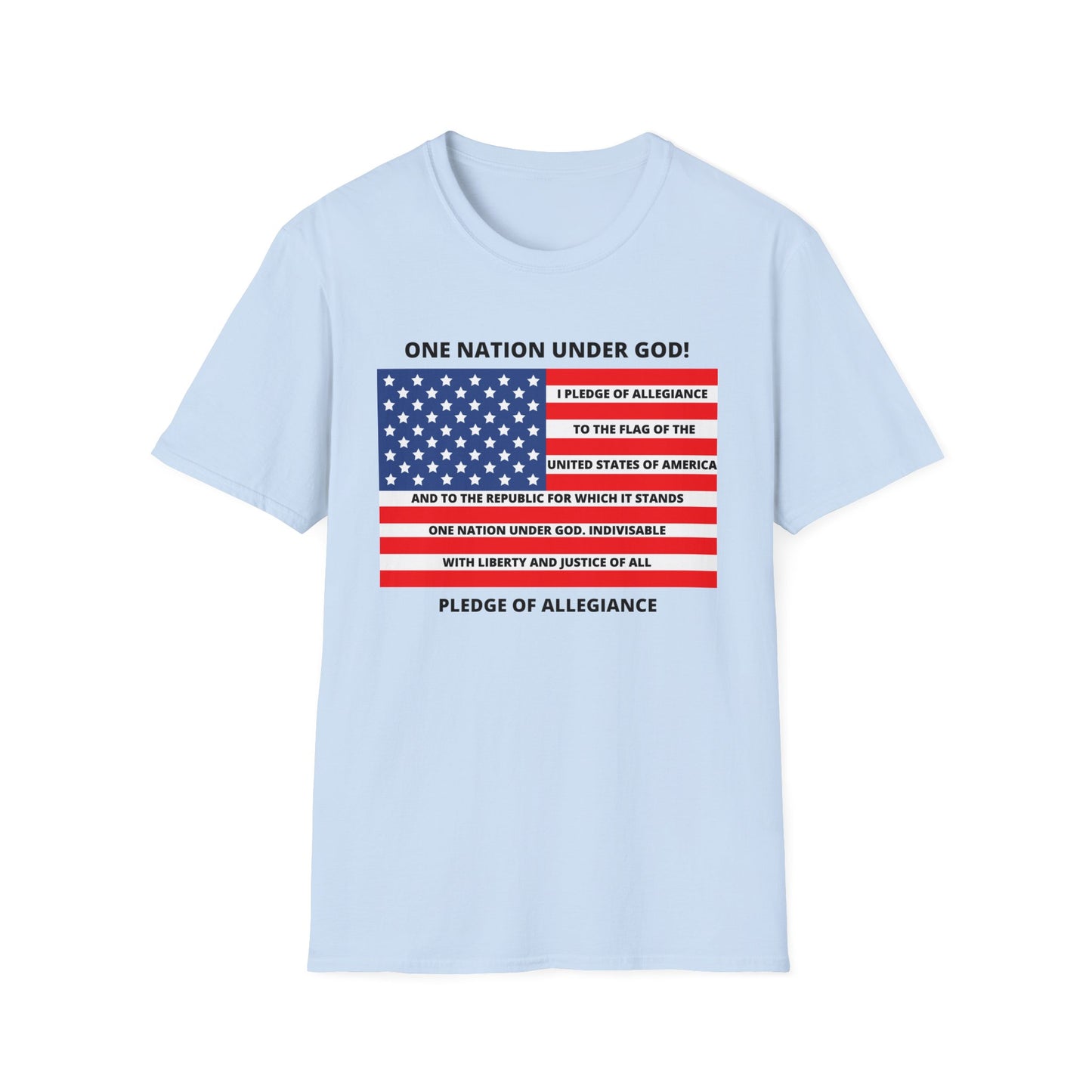 Pledge of Allegiance One Nation under GOD! Unisex Softstyle T-Shirt