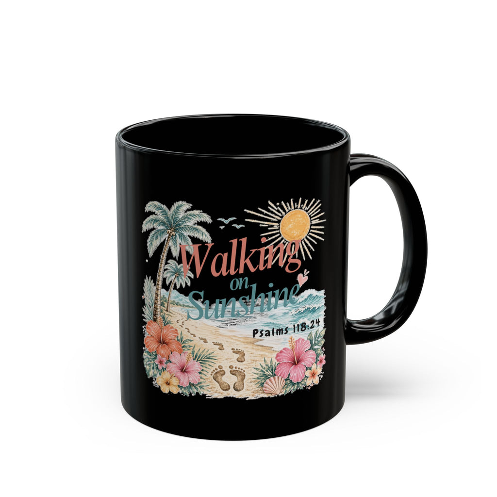 Walking on Sunshine Black Mug — Inspirational Palm Beach Coffee Cup (Psalm 118:24)