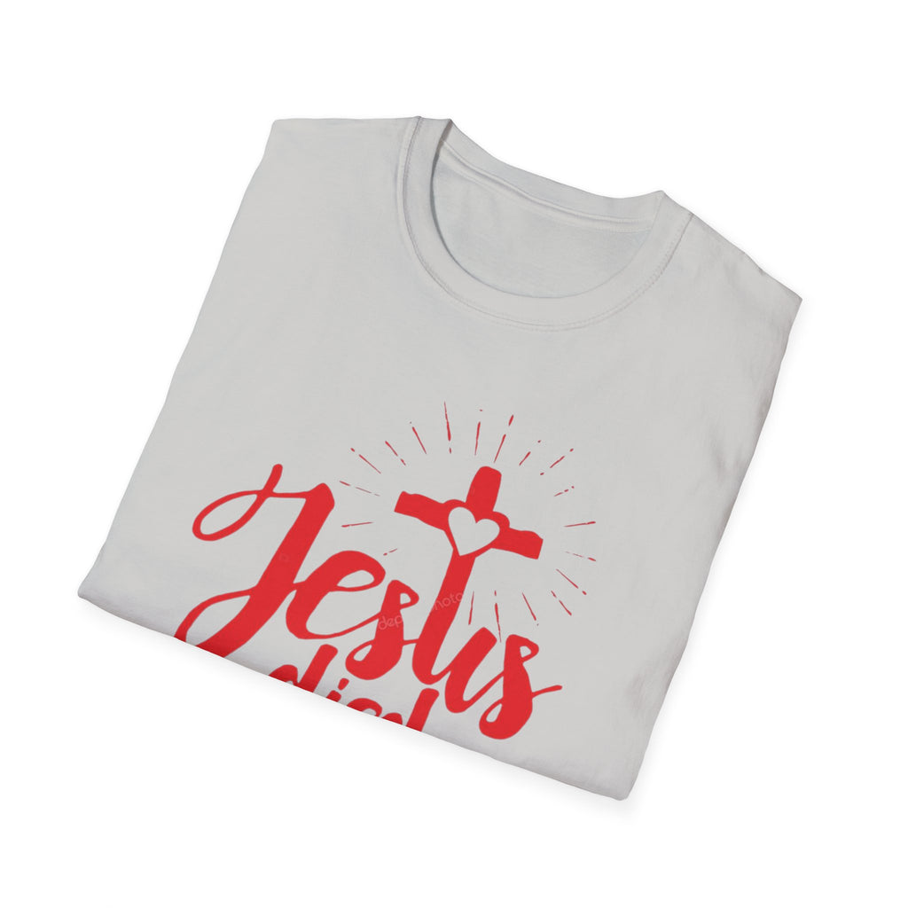 Jesus Died for Me Christian Faith T-Shirt