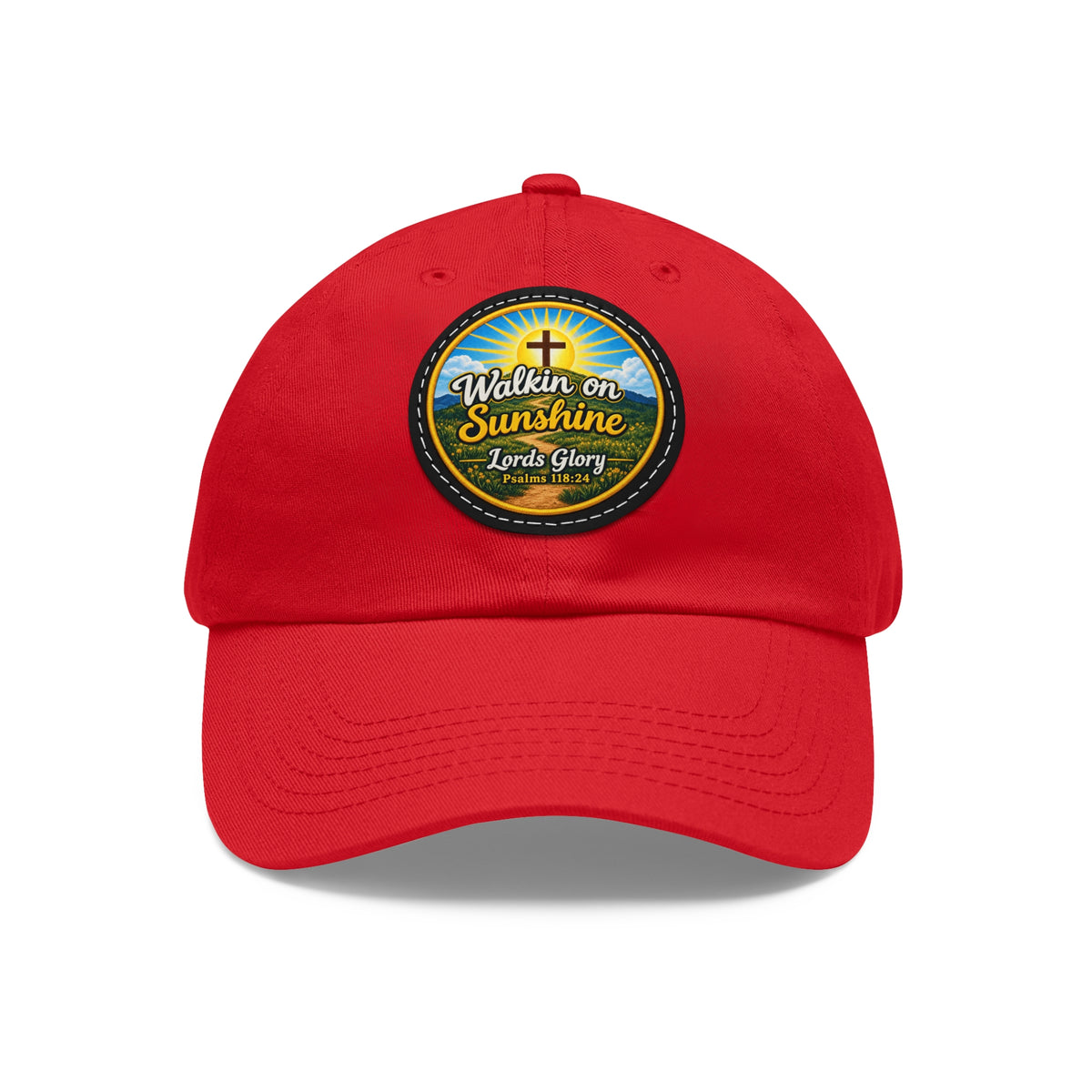 Walkin on Sunshine Leather Patch Mom and Dad Hat — Faith-Inspired Baseball Cap Many Patch Colors