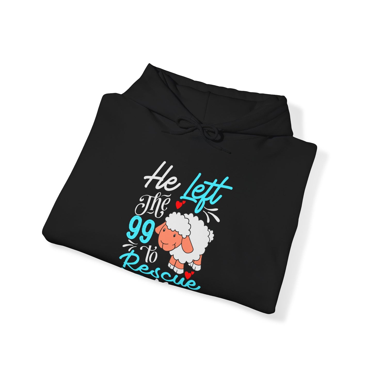 He Left the 99 to Rescue Me Matthew 18: 12  Unisex Heavy Blend Hooded Sweatshirt