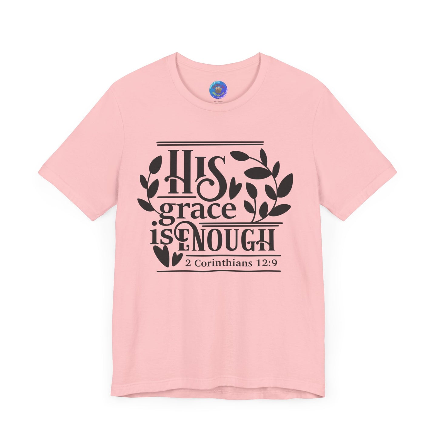 His Grace is Enough  - Unisex Jersey Short Sleeve Tee