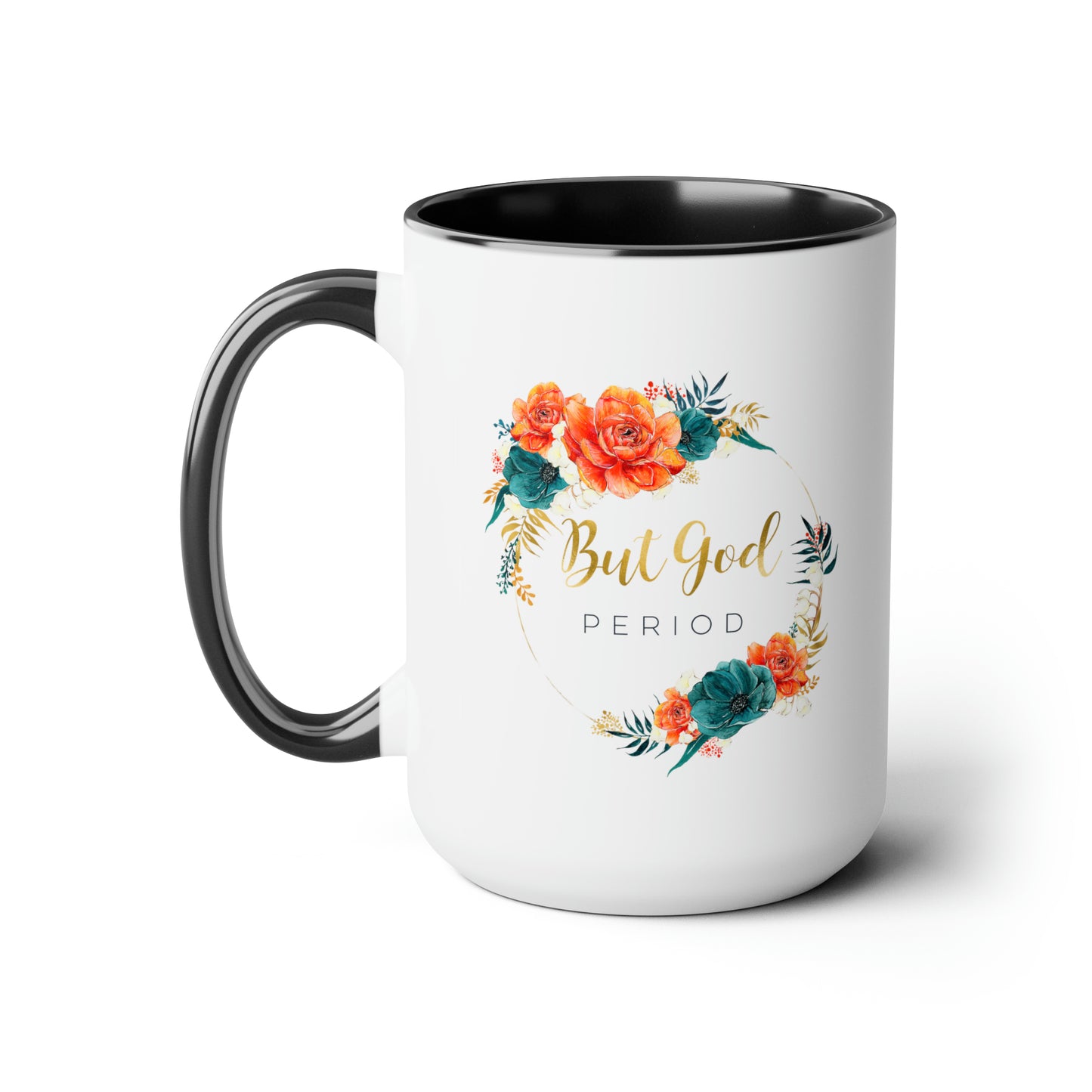 But GOD - Two-Tone Coffee Mugs, 15oz