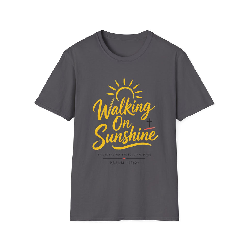 Walking on Sunshine Psalms 118:24 Softstyle T-Shirt