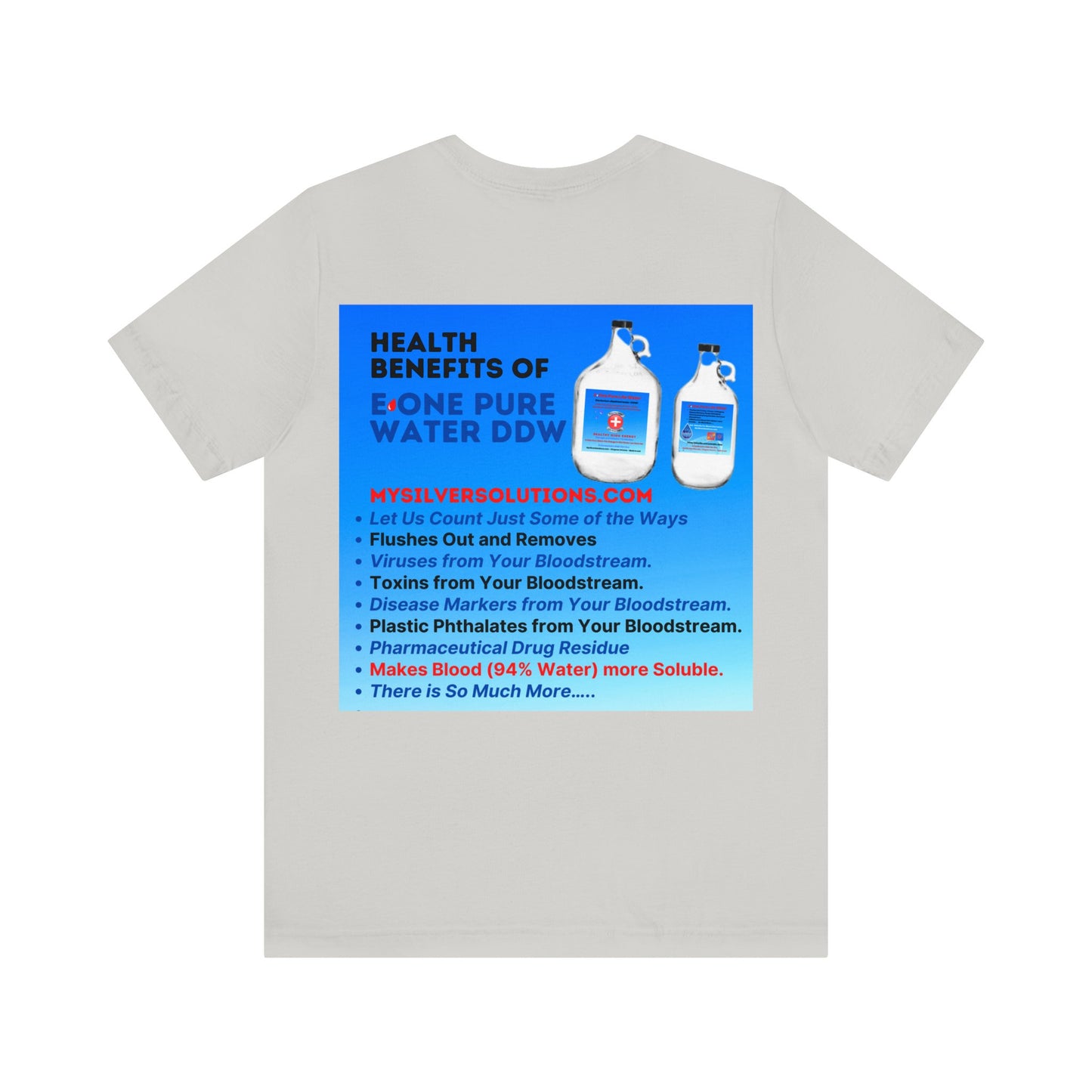 E 1 Pure Water DDW - MySilverSolutions.com - Unisex Jersey Short Sleeve Tee