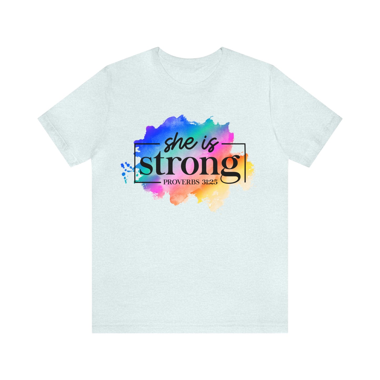 She is Strong - Unisex Jersey Short Sleeve Tee