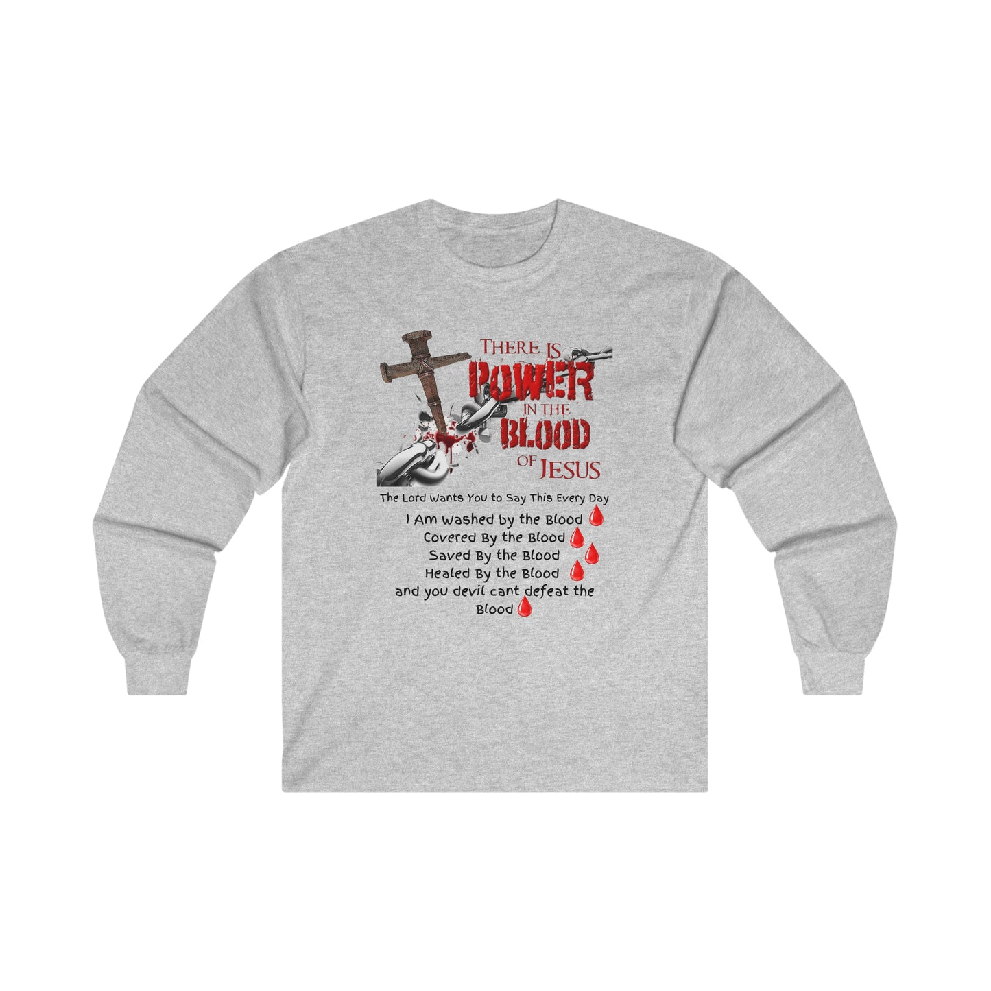 The Power of the Blood - Ultra Cotton Long Sleeve Tee