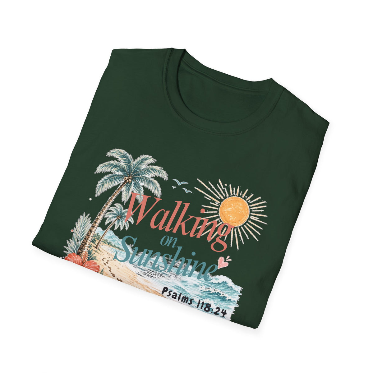 Walking on Sunshine T-Shirt — Tropical Floral Psalms 118:24 Tee