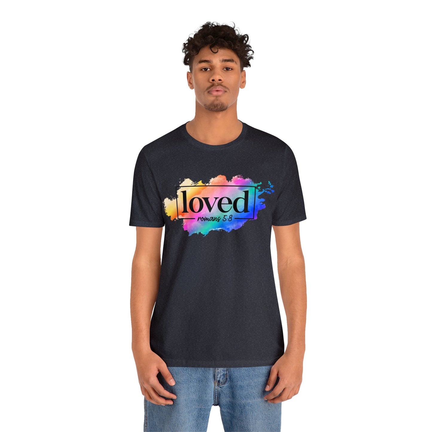 LOVED - Unisex Jersey Short Sleeve Tee