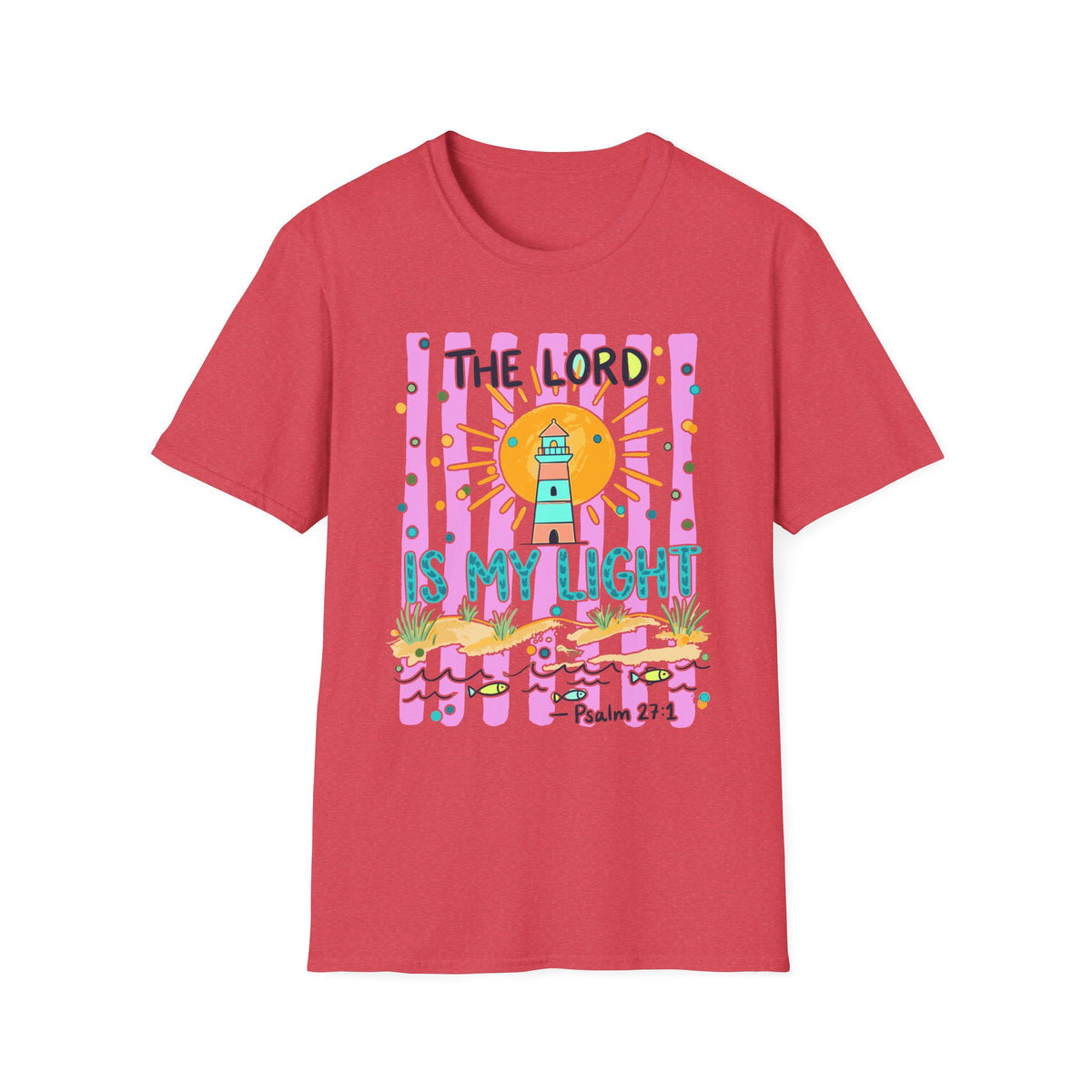 The Lord Is My Light Lighthouse Christian T-Shirt — Psalm 27:1  Inspirational Tee