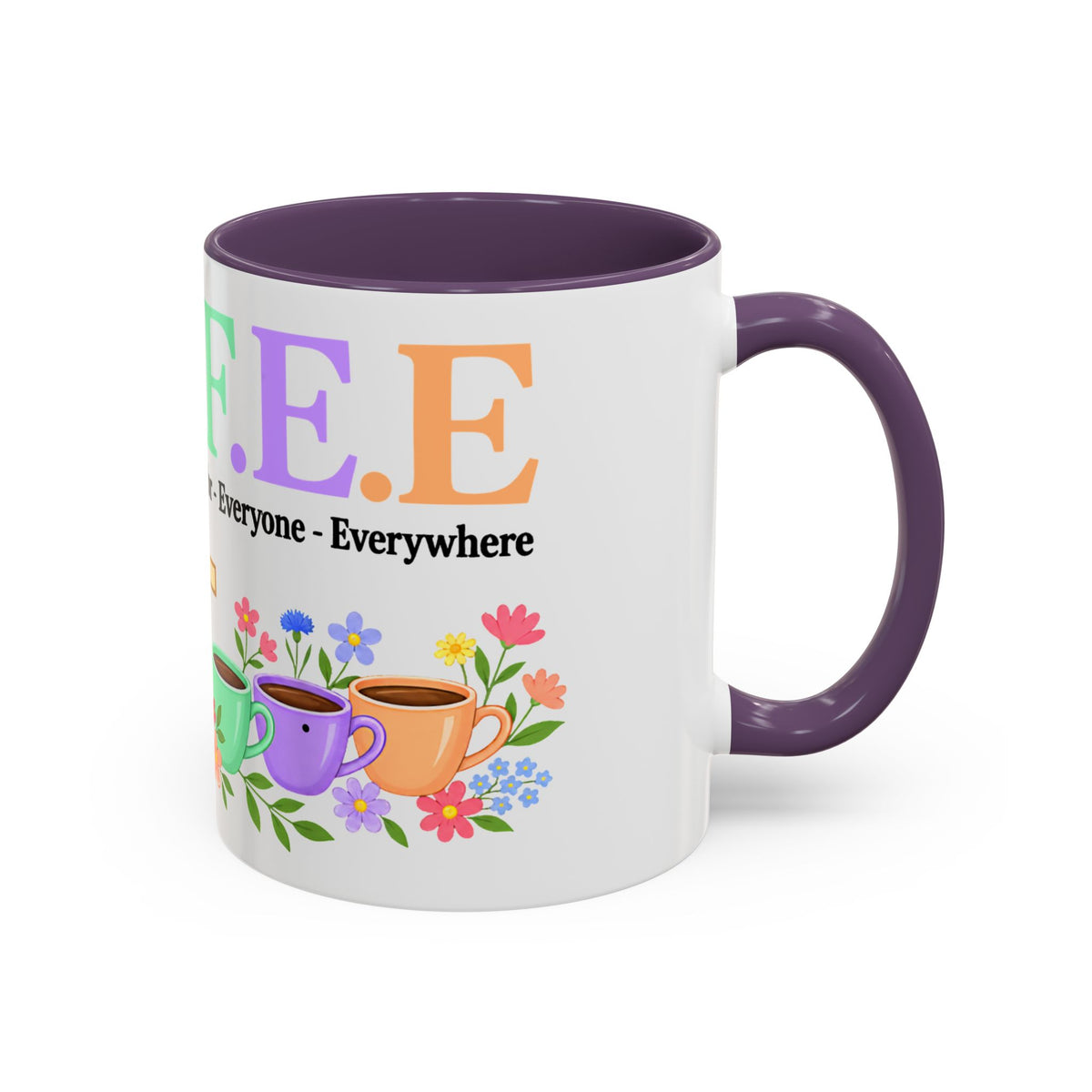 Coffee Lover Floral Graphic - C.o.f.f.e.e. (Christ - Offers - Forgiveness - For Everyone - Everywhere)  Accent Coffee Mug (11, 15oz)
