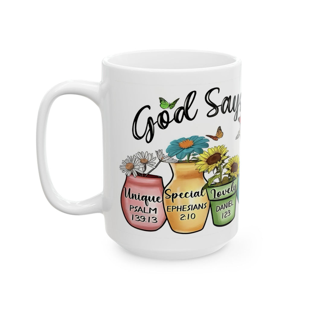 GOD Says You Are - Love Me Floral Bible Verse Ceramic Mug
