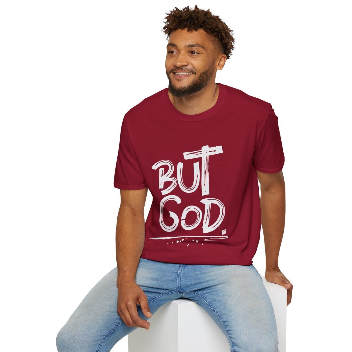 But GOD - Mens and Womans  Softstyle T-Shirt