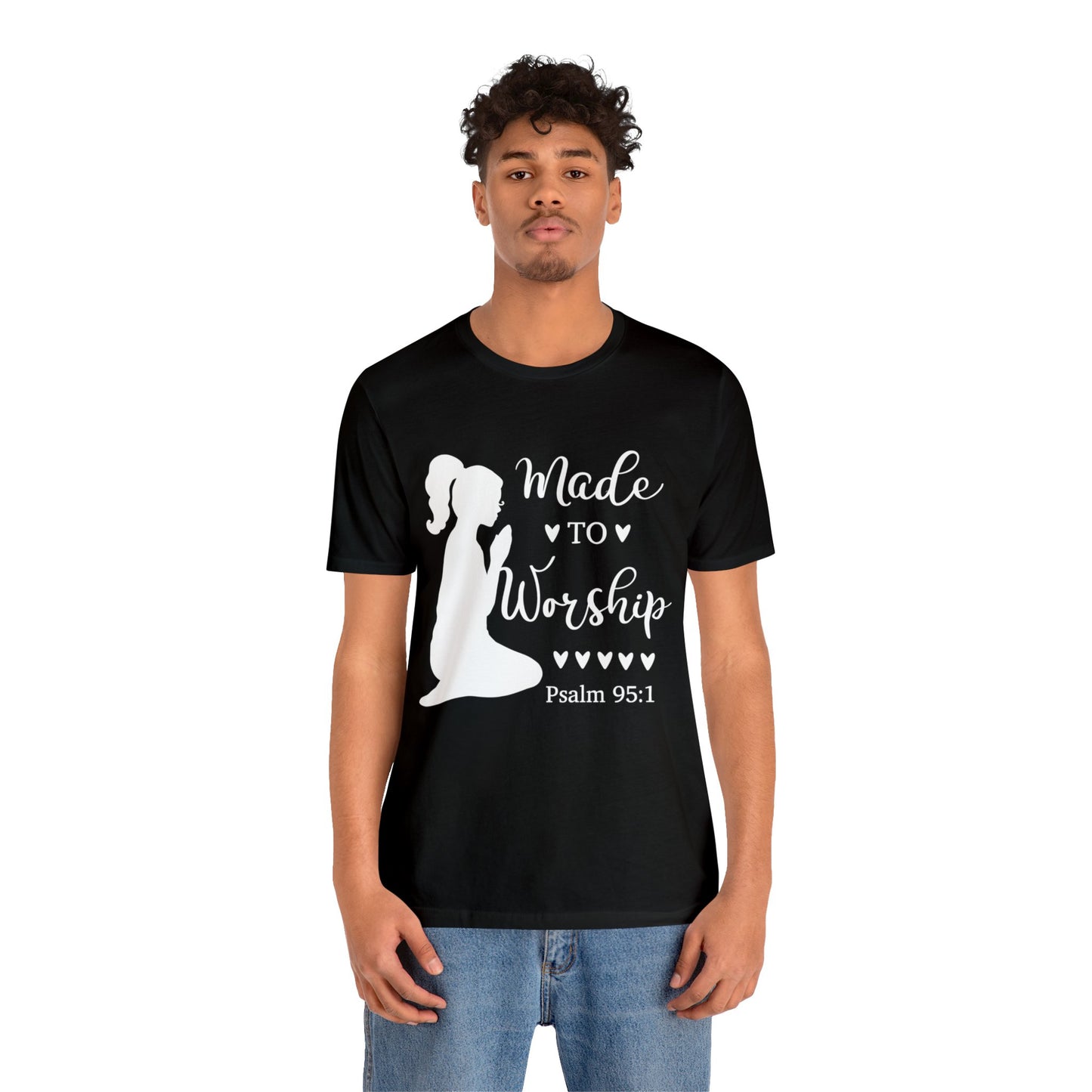 Made to Worship - Unisex Jersey Short Sleeve Tee