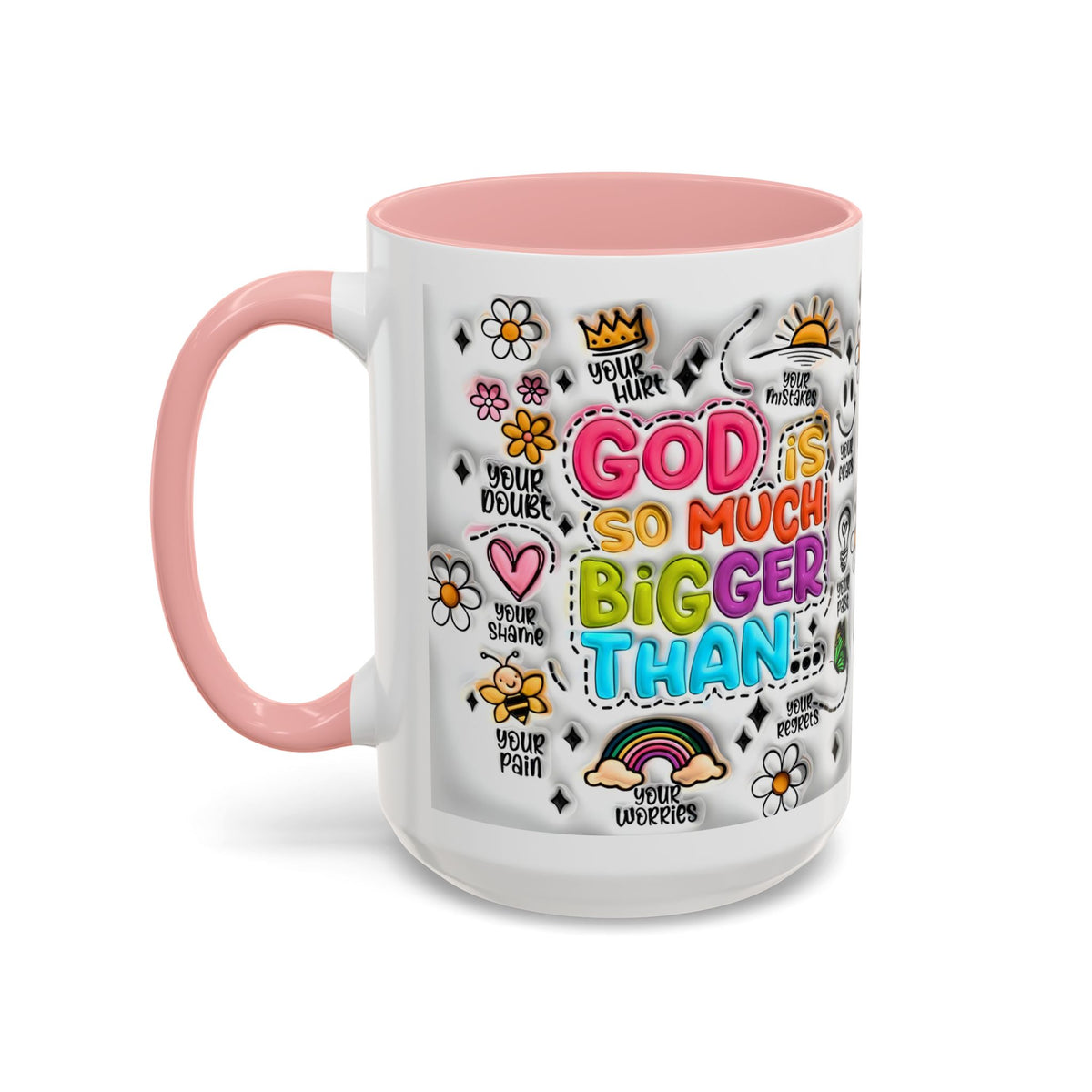 God Is So Much Bigger Than Coffee Mug