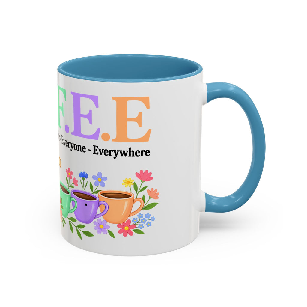 Coffee Lover Floral Graphic - C.o.f.f.e.e. (Christ - Offers - Forgiveness - For Everyone - Everywhere)  Accent Coffee Mug (11, 15oz)
