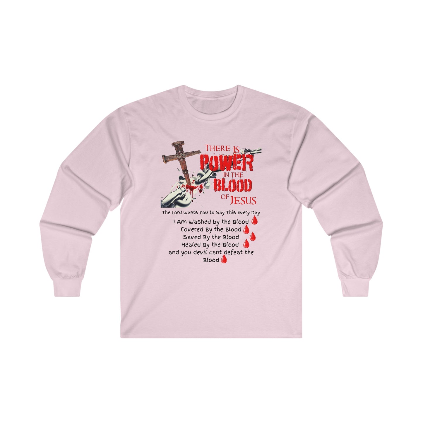 The Power of the Blood of Jesus - Ultra Cotton Long Sleeve Tee