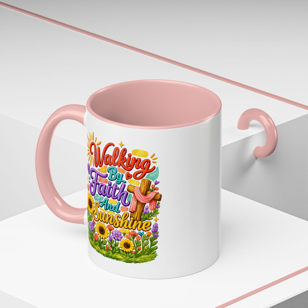 Walking by Faith and Sunshine Inspirational Coffee Mug