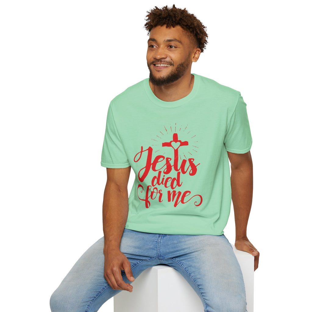Jesus Died for Me Christian Faith T-Shirt