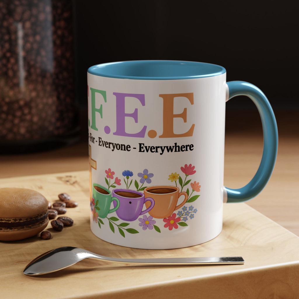 Coffee Lover Floral Graphic - C.o.f.f.e.e. (Christ - Offers - Forgiveness - For Everyone - Everywhere)  Accent Coffee Mug (11, 15oz)
