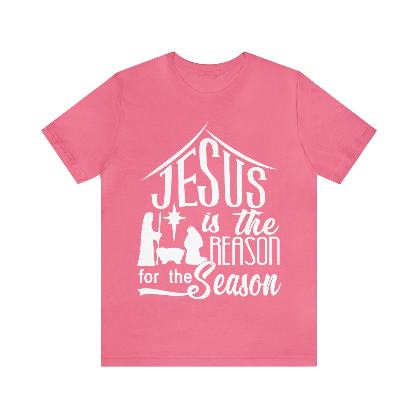 Reason For The Season - Unisex Jersey Short Sleeve Tee