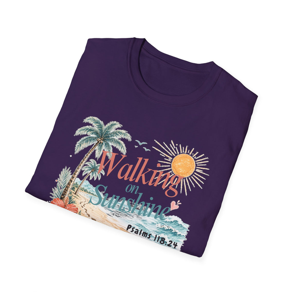 Walking on Sunshine T-Shirt — Tropical Floral Psalms 118:24 Tee
