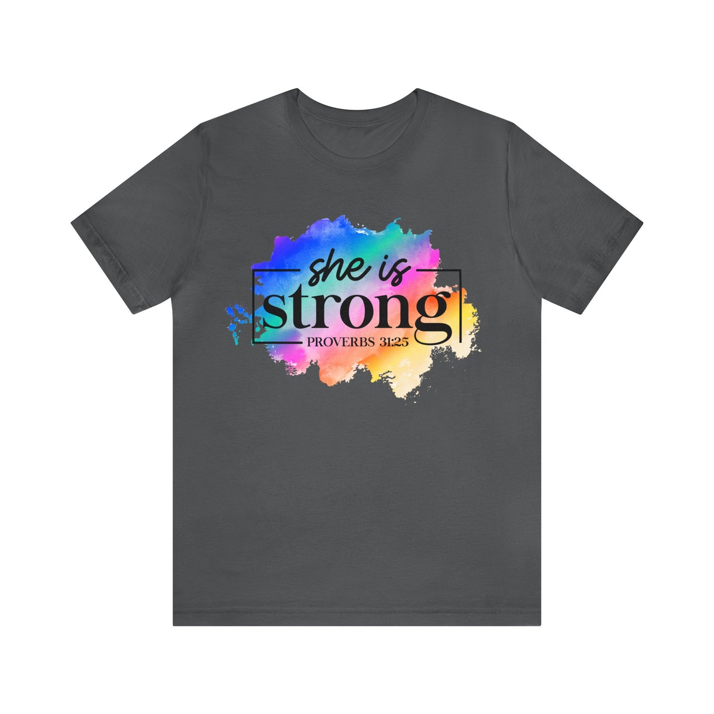 She is Strong - Unisex Jersey Short Sleeve Tee