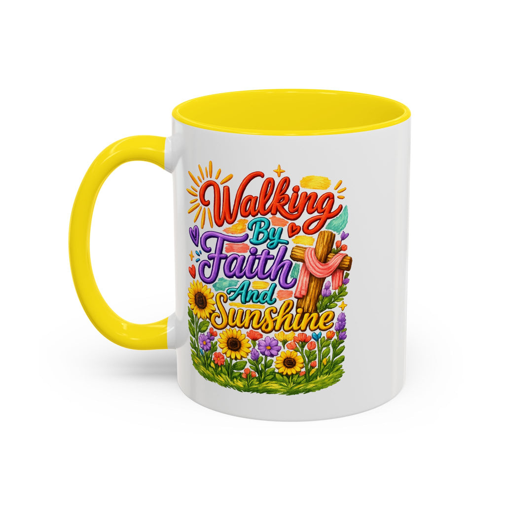 Walking by Faith and Sunshine Inspirational Coffee Mug