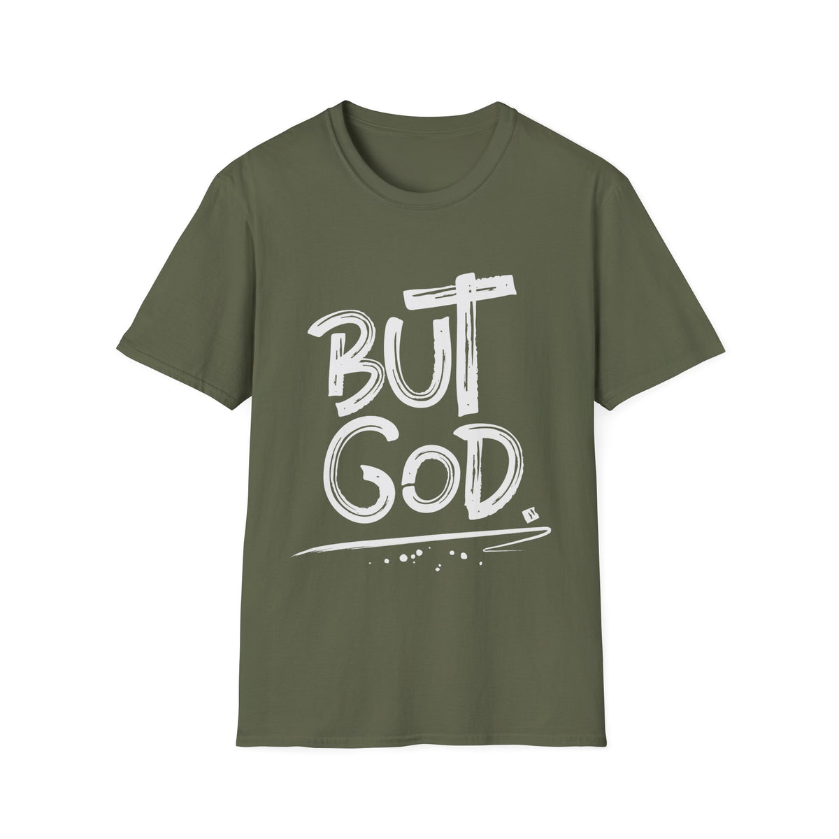 But GOD - Mens and Womans  Softstyle T-Shirt