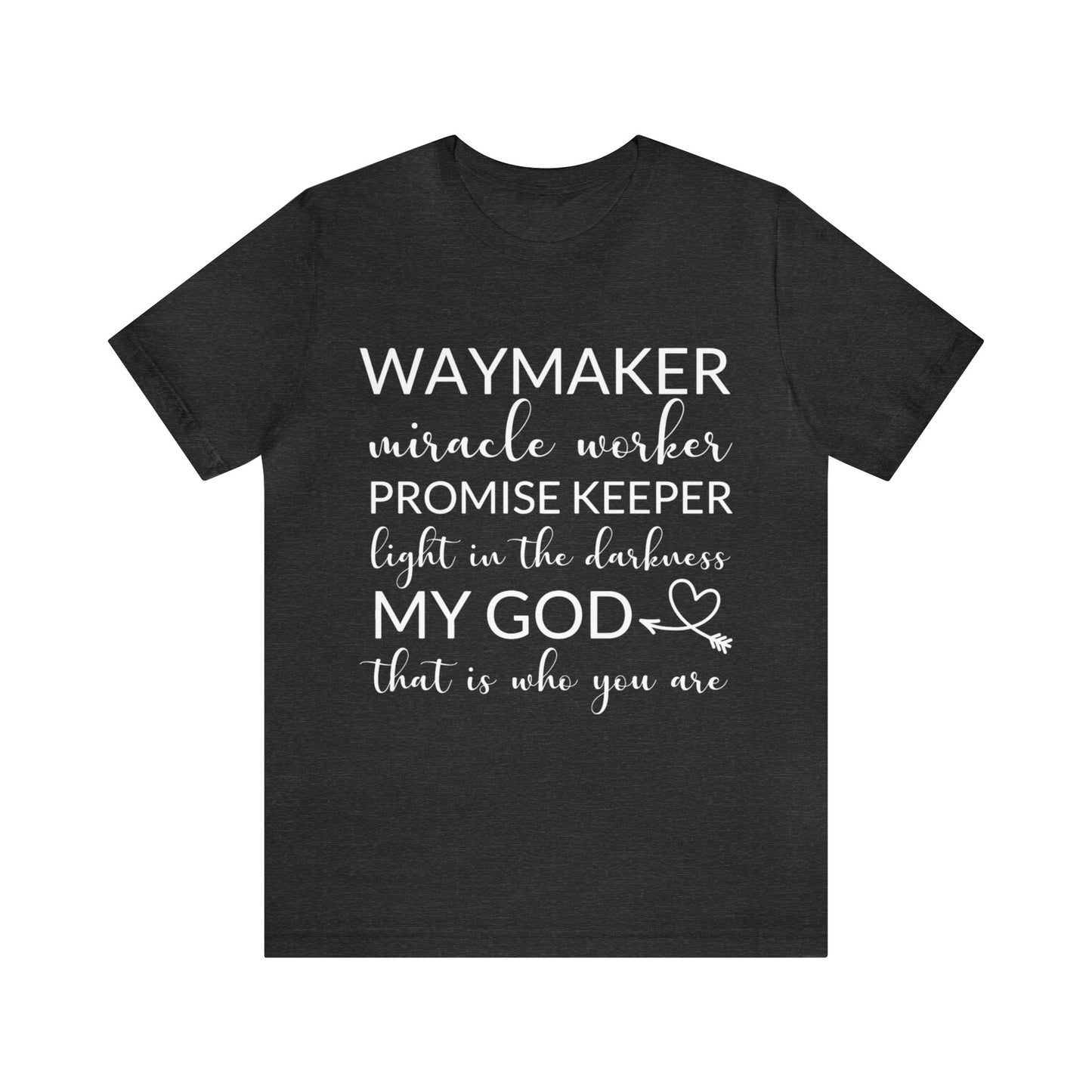 Waymaker Promise Keeper Light in the Darkness - Unisex Jersey Short Sleeve Tee