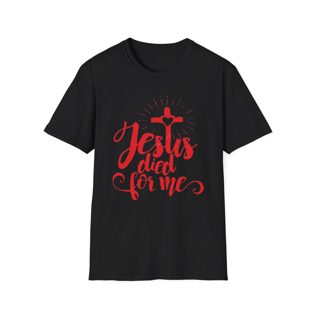 Jesus Died for Me Christian Faith T-Shirt