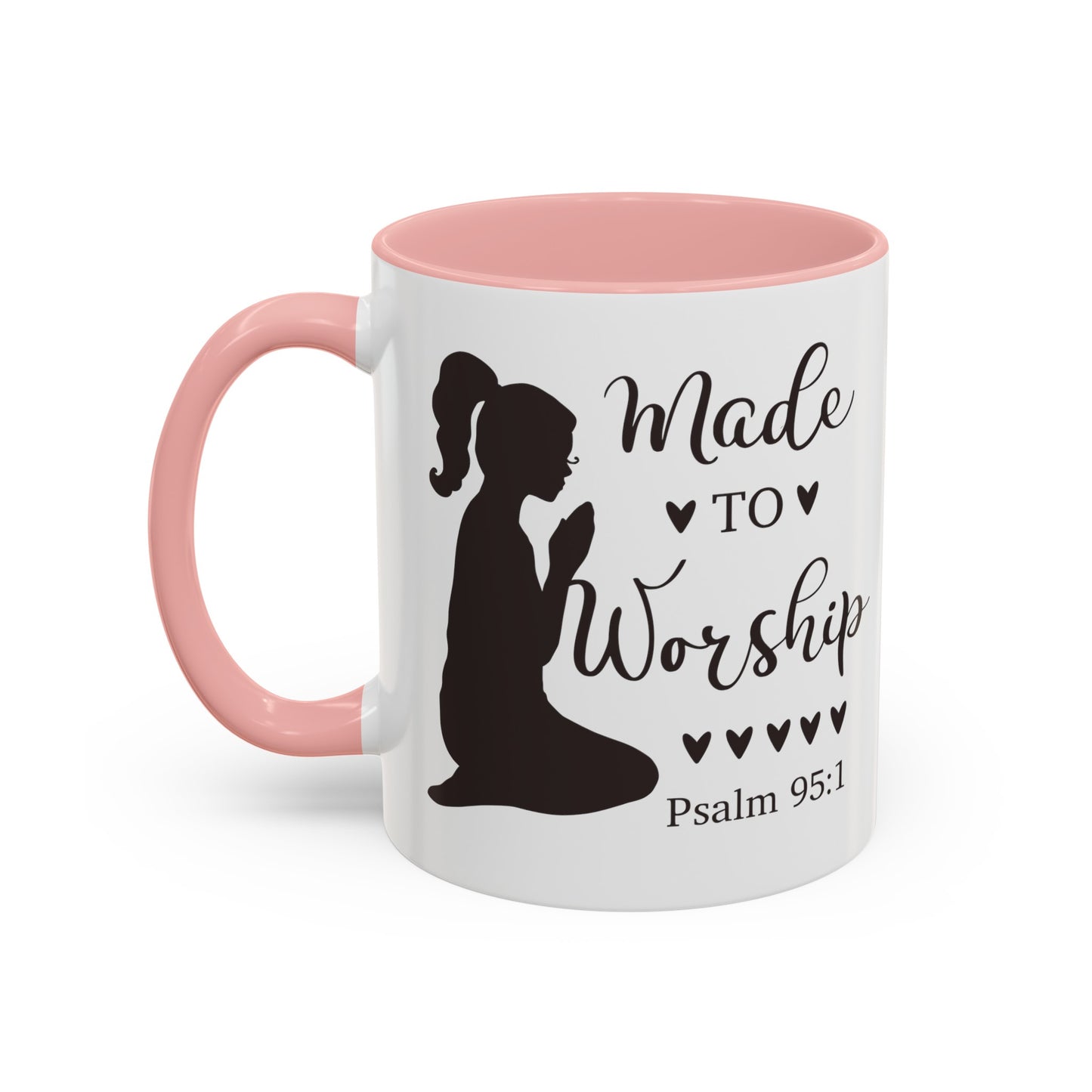 MADE TO WORSHIP - Psalm 95:1 5 Colors Accent Coffee Mug, 11oz