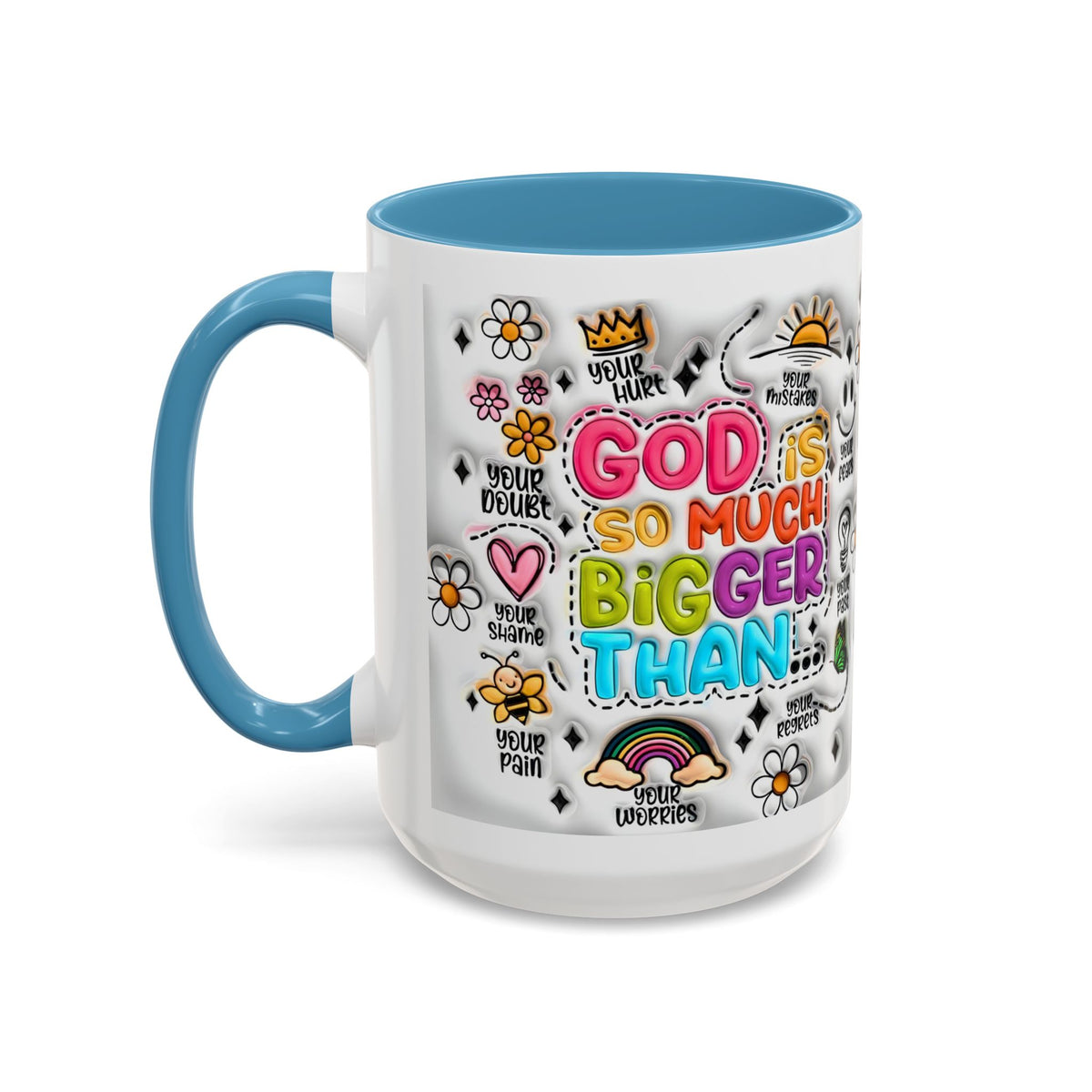 God Is So Much Bigger Than Coffee Mug
